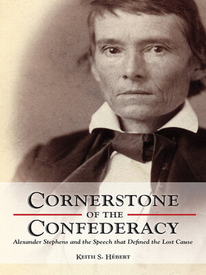 cover image of Cornerstone of the Confederacy